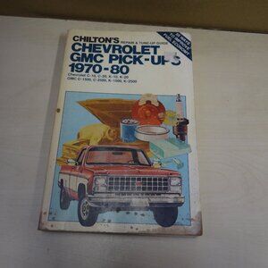 Chilton's Repair Manual 6936 Chevy / GMC Pick-Ups 1970-1980